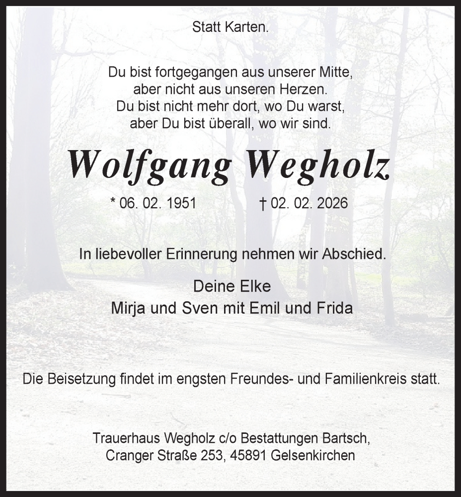  Traueranzeige für Wolfgang Wegholz vom 07.02.2026 aus Tageszeitung